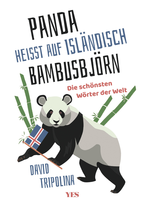 &raquo;Panda&laquo; hei&szlig;t auf Isl&auml;ndisch &raquo;Bambusbj&ouml;rn&laquo; - David Tripolina
