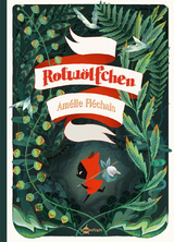 Rotw&ouml;lfchen - Am&eacute;lie Fl&eacute;chais