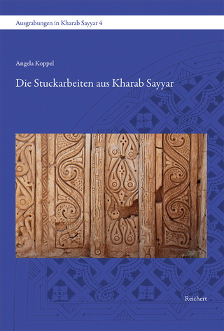 Die Stuckarbeiten aus Kharab Sayyar