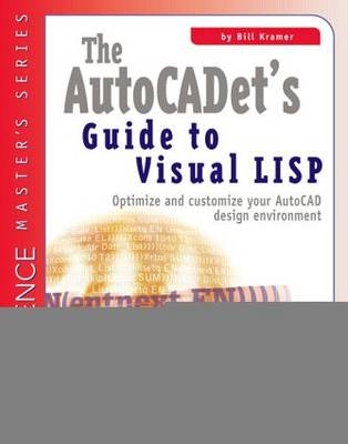 AutoCADET's Guide to Visual LISP
