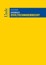Handbuch Ziviltechnikerrecht - Albert Oppel, Markus Swittalek