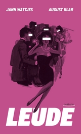 Leude - Sebastian 23, Sandra Da Vina, Andy Strau&szlig;, Ninia LaGrande, Victoria Helene Bergemann, Emil Bosse, Fee Brembeck, Jan C&ouml;nig, Eloquentron 3000, Kolja Fach, Johannes Floehr, Sven Hensel, Friedrich Herrmann, Elias Hirschl, Rainer Holl, Hinnerk K&ouml;hn, Erik Leichter, Valerio Moser, Svenja Przigoda, Regina Rode, Bj&ouml;rn Rosenbaum, Jan Schmidt, Theresa Sperling, Stef Tsaousidis, Florian Stein, Flemming Witt, Ezgi Zengin