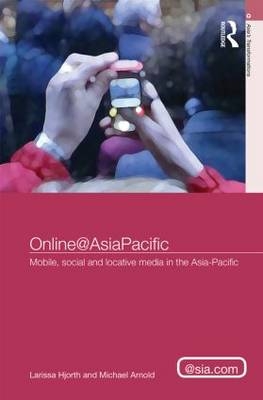 Online@AsiaPacific -  Michael Arnold,  Larissa Hjorth