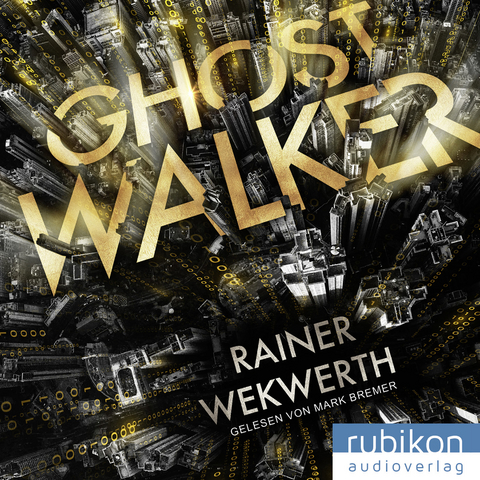 Ghostwalker: | Spannender Sci-Fi-Roman in einer Virtual-Reality-Welt - Rainer Wekwerth