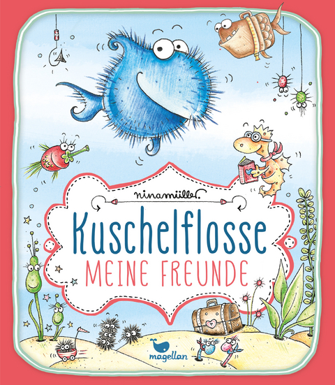 Kuschelflosse - Meine Freunde - Nina M&uuml;ller