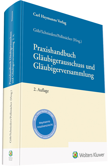 Praxishandbuch Gl&auml;ubigerausschuss und Gl&auml;ubigerversammlung - 