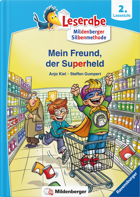 Leserabe &ndash; Mein Freund, der Superheld - Anja Kiel, Steffen Gumpert