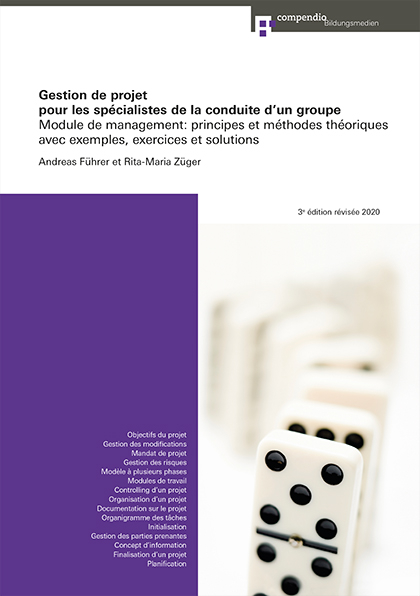 Gestion de projet pour les sp&eacute;cialistes de la conduite d&rsquo;un groupe - Andreas F&uuml;hrer, Rita-Maria Z&uuml;ger Conrad