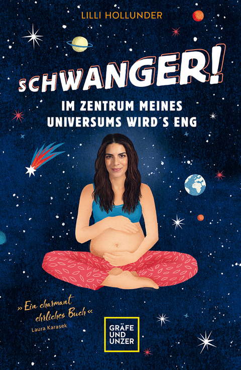 Schwanger! Im Zentrum meines Universums wird&acute;s eng - Lilli Hollunder