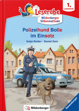 Leserabe &ndash; Polizeihund Bolle im Einsatz - Katja Reider, Daniel Sohr