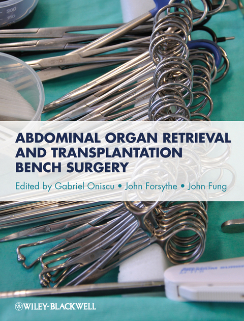 Abdominal Organ Retrieval and Transplantation Bench Surgery - 