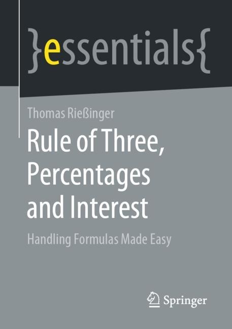 Rule of Three, Percentages and Interest - Thomas Rie&szlig;inger
