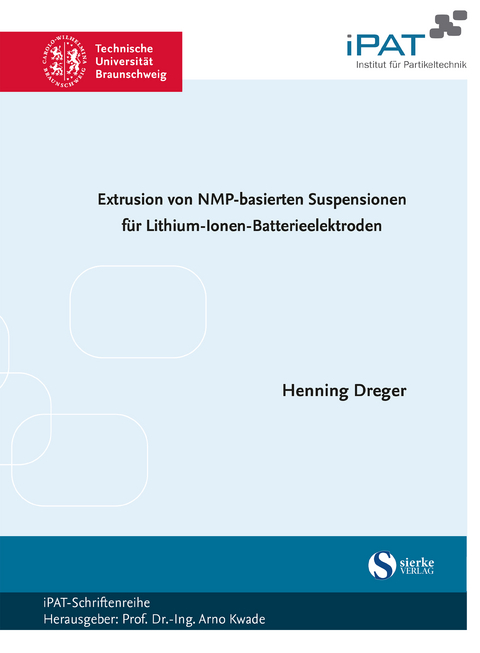 Extrusion von NMP-basierten Suspensionen für Lithium-Ionen-Batterieelektroden - Henning Dreger