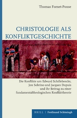 Christologie als Konfliktgeschichte - Thomas Fornet-Ponse