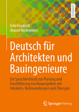 Deutsch f&uuml;r Architekten und Bauingenieure - Felix Friedrich, Sharon Heidenreich