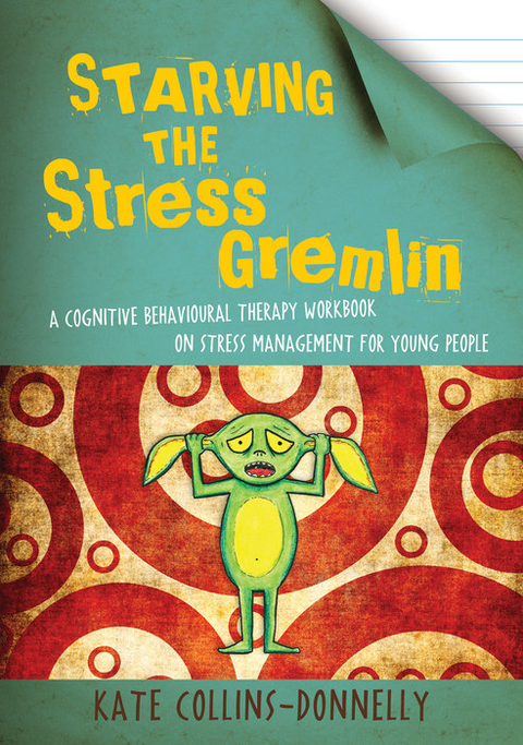 Starving the Stress Gremlin - Kate Collins-Donnelly