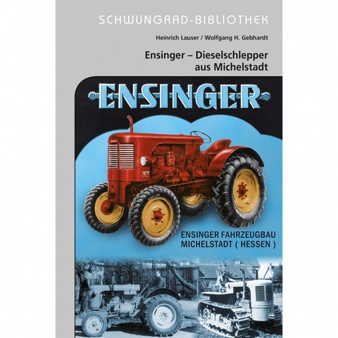 Ensinger Fahrzeugbau - Michelstadt - Heinrich Lauser, Wolfgang H. Gebhardt