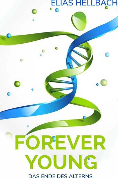 Forever Young - Elias Hellbach