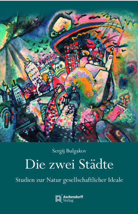 Die zwei St&auml;dte - Sergij Bulgakov