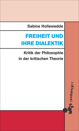 Freiheit und ihre Dialektik