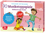 30 Musikstoppspiele. Bildkarten f&uuml;r Kinder, m. 1 Beilage - Elke Gulden, Bettina Scheer