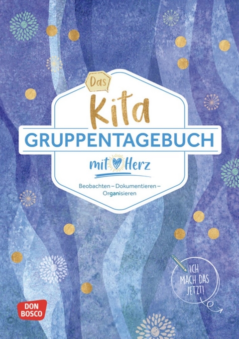 Das Kita-Gruppentagebuch (DIN A 4, Variante "Blau") - Redaktionsteam Don Bosco Medien