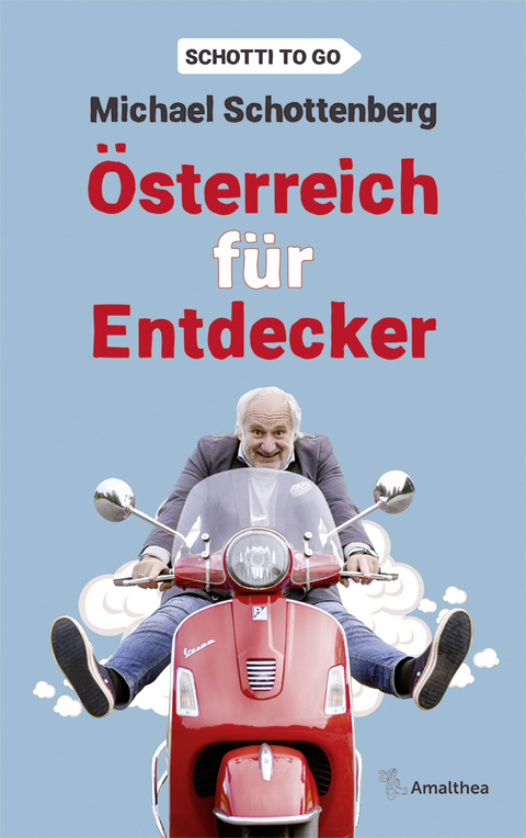 &Ouml;sterreich f&uuml;r Entdecker - Michael Schottenberg
