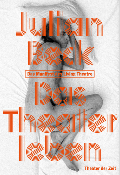 Das Theater leben - Julian Beck