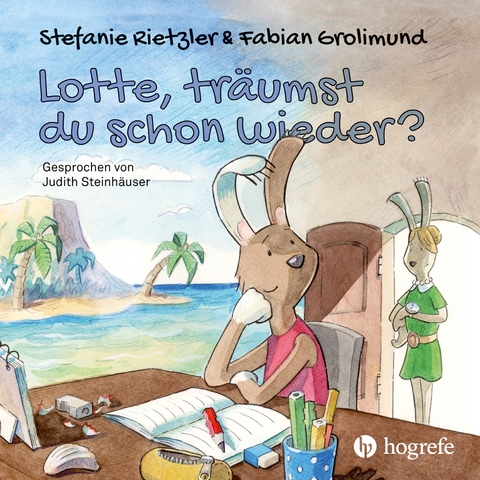 Lotte, tr&auml;umst du schon wieder? - Stefanie Rietzler, Fabian Grolimund