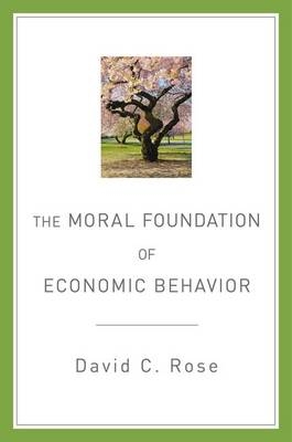 Moral Foundation of Economic Behavior