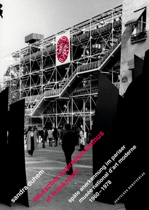 Deutscher Expressionismus in Frankreich - Sandra Duhem