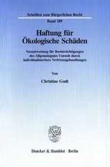 Haftung f&uuml;r &Ouml;kologische Sch&auml;den. - Christine Godt