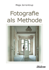 Fotografie als Methode - Maja Jerrentrup