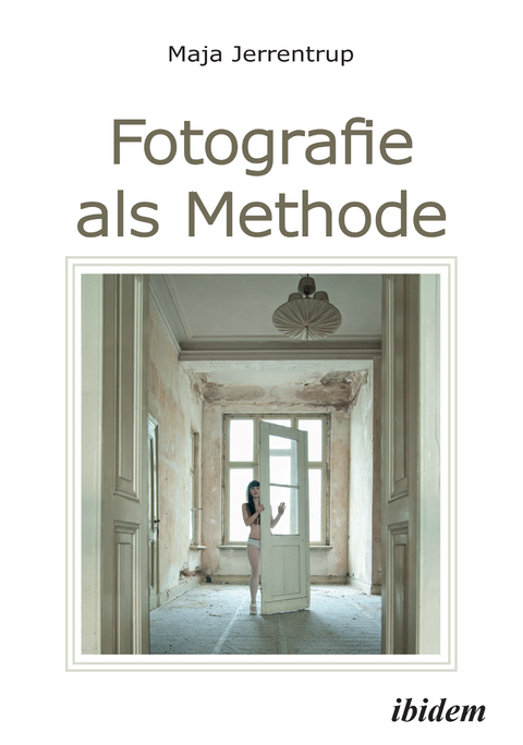 Fotografie als Methode - Maja Jerrentrup