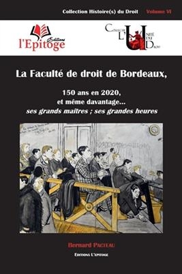 LA FACULTE DE DROIT DE BORDEAUX