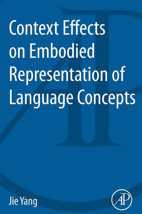 Context Effects on Embodied Representation of Language Concepts -  Jie Yang