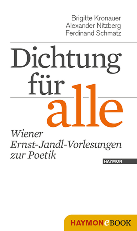 Dichtung f&uuml;r alle - Brigitte Kronauer, Alexander Nitzberg, Ferdinand Schmatz