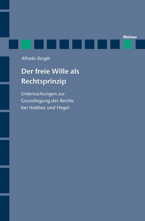 Der freie Wille als Rechtsprinzip -  Alfredo Bergés