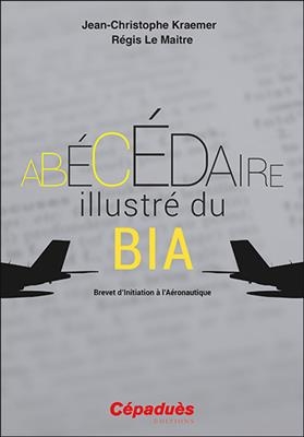 Abécédaire illustré du BIA : brevet d'initiation à l'aéronautique