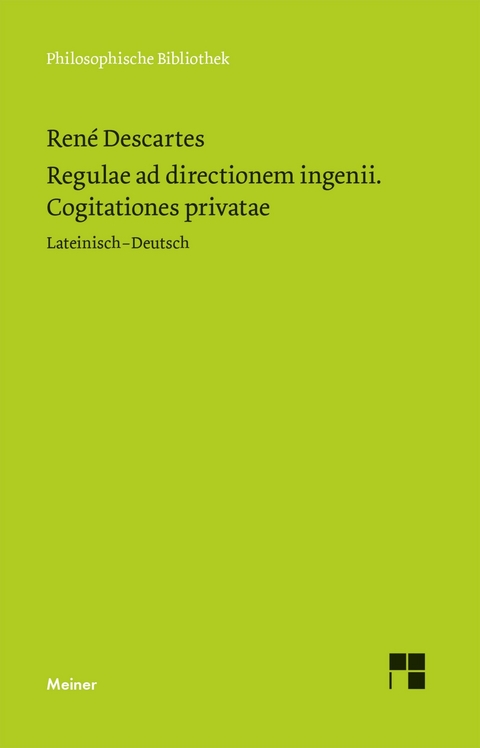 Regulae ad directionem ingenii. Cogitationes privatae - René Descartes