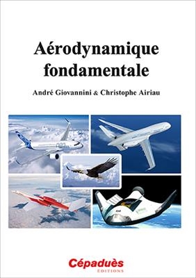 A&eacute;rodynamique fondamentale - Christophe Airiau, Andr&eacute; Giovannini