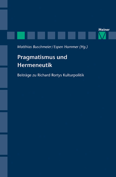 Pragmatismus und Hermeneutik - 