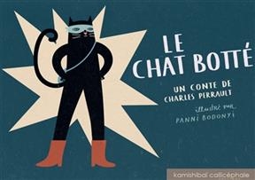 Le chat bott&eacute; - Charles Perrault, Panni Bodonyi