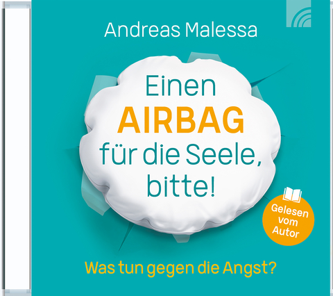 Einen Airbag für die Seele, bitte! - Andreas Malessa