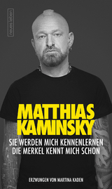 Sie werden mich kennenlernen - Matthias Kaminsky