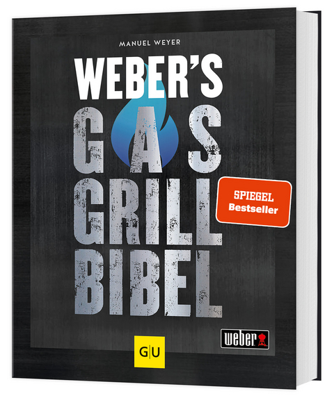 Weber's Gasgrillbibel - Manuel Weyer
