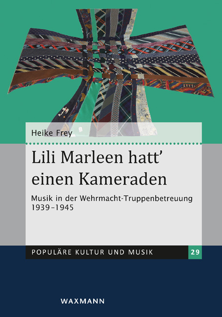 Lili Marleen hatt&rsquo; einen Kameraden - Heike Frey