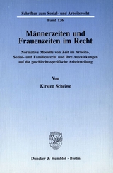 M&auml;nnerzeiten und Frauenzeiten im Recht. - Kirsten Scheiwe