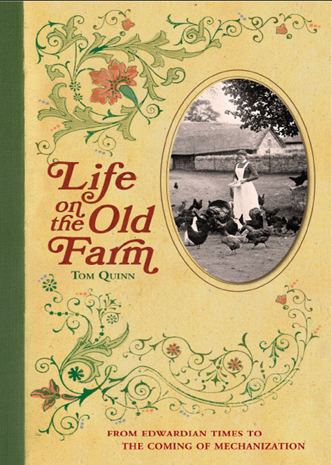 Life on the Old Farm -  Tom Quinn