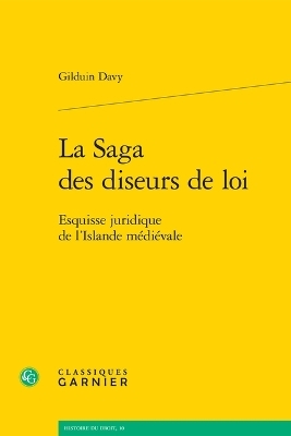 La Saga Des Diseurs de Loi